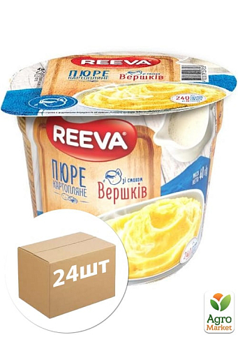 Пюре картопляне (зі смаком вершків) ТМ "Reeva" склянка 40г упаковка 24 шт